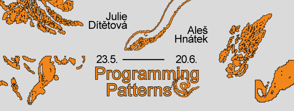 Julie Dítětová & Aleš Hnátek: Programming Patterns