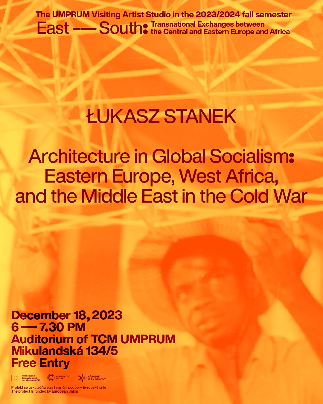 Łukasz Stanek: Architektura globálního socialismu: východní Evropa, západní Afrika a Blízký Východ v období studené války