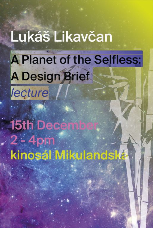 Lukáš Likavčan – A Planet of the Selfless: A Design Brief