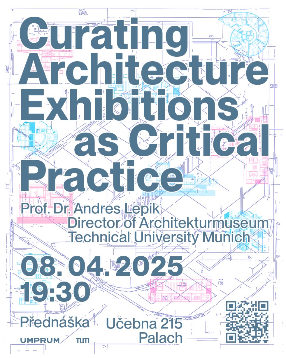 Andres Lepik: Kurátorství výstav architektury jako kritická praxe