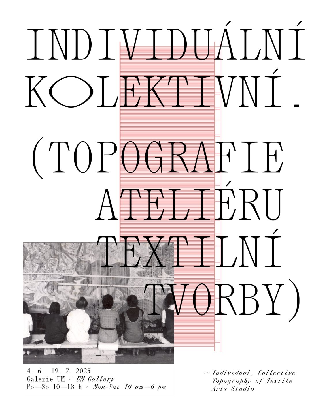 Individuální, kolektivní. Topografie Ateliéru textilní tvorby
