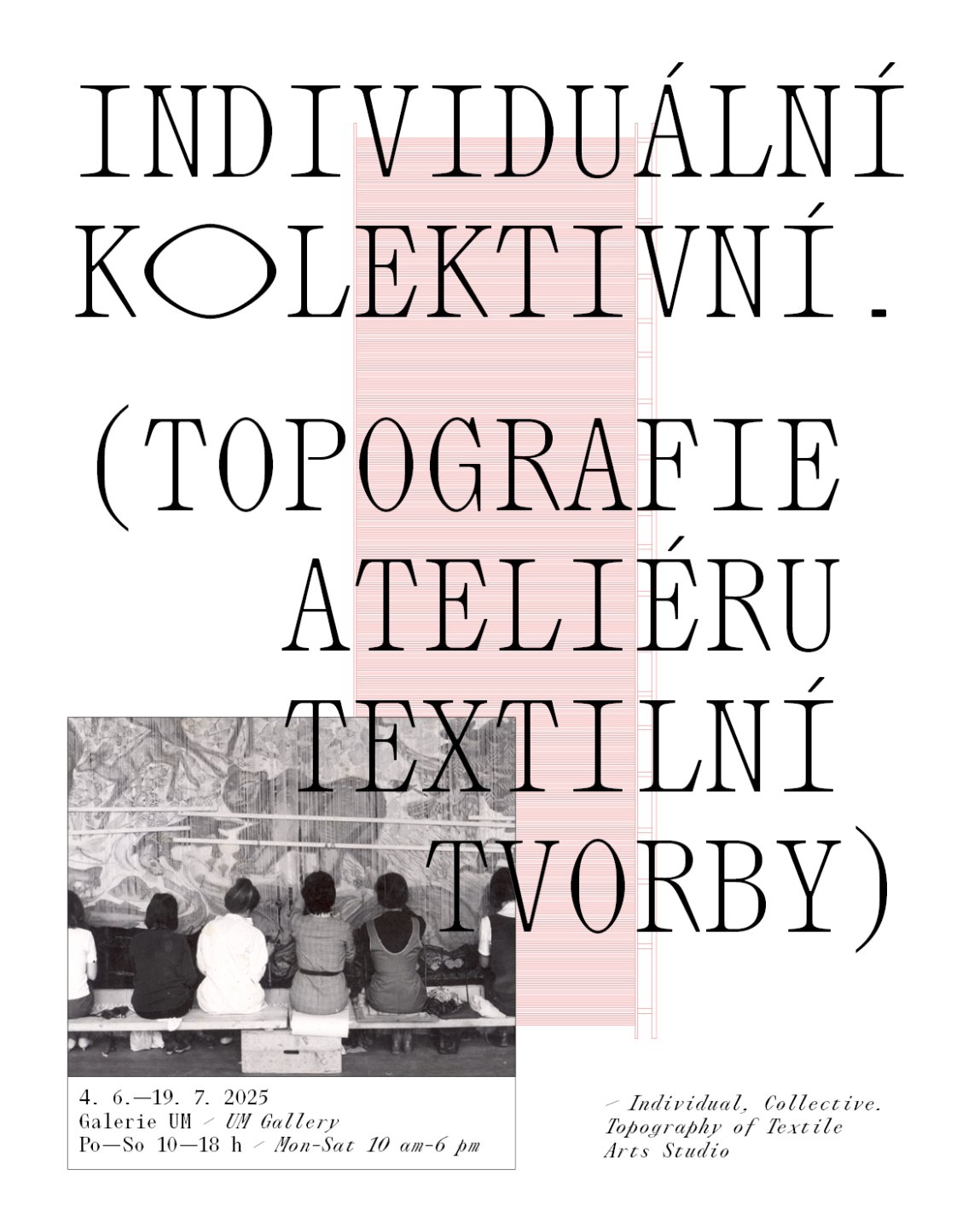 Individual, Collective. The Topography of Textile Arts Studio 