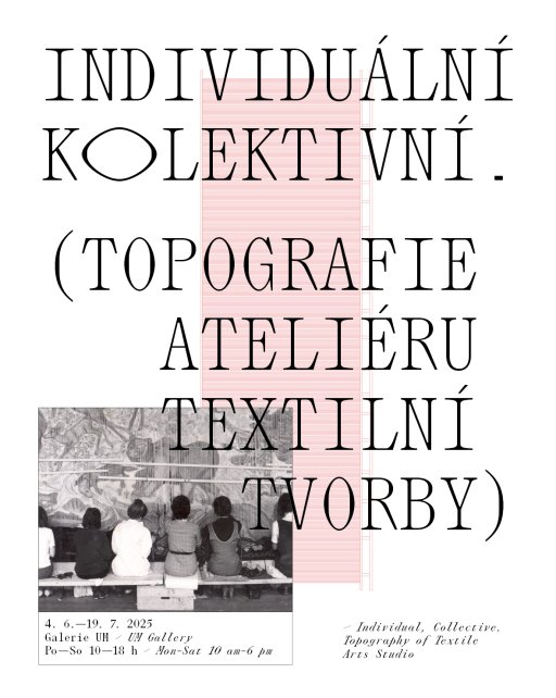 Individual, Collective. The Topography of Textile Arts Studio 