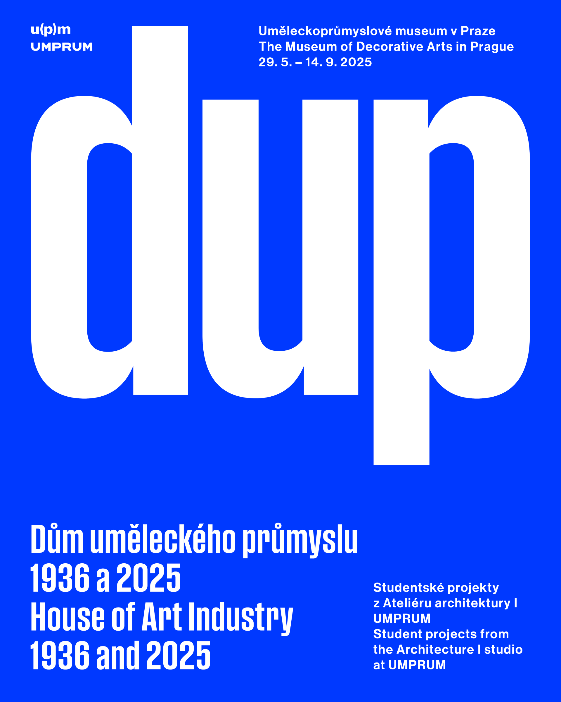 Dům uměleckého průmyslu 1936 a 2025 / Studentské projekty z Ateliéru architektury I
