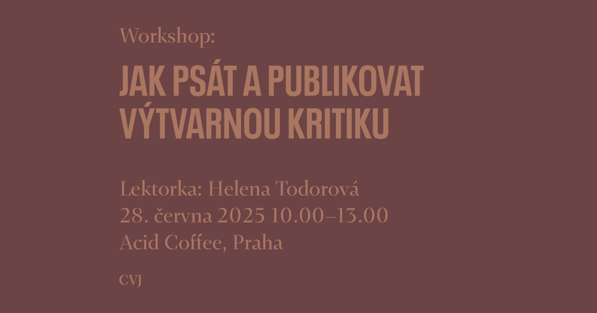Workshop: Jak psát a publikovat výtvarnou kritiku