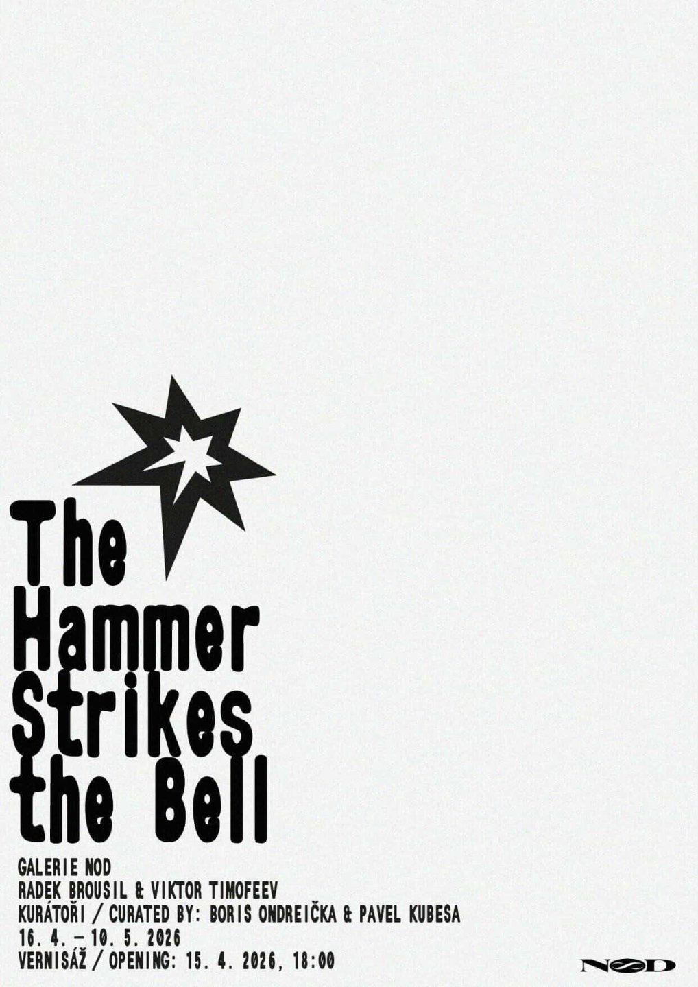 Radek Brousil & Viktor Timofeev: The Hammer Strikes the Bell v Galerii NoD