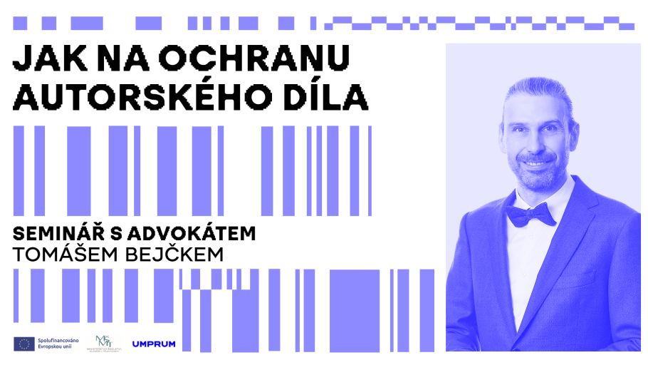 Jak na ochranu autorského díla: seminář s advokátem Tomášem Bejčkem