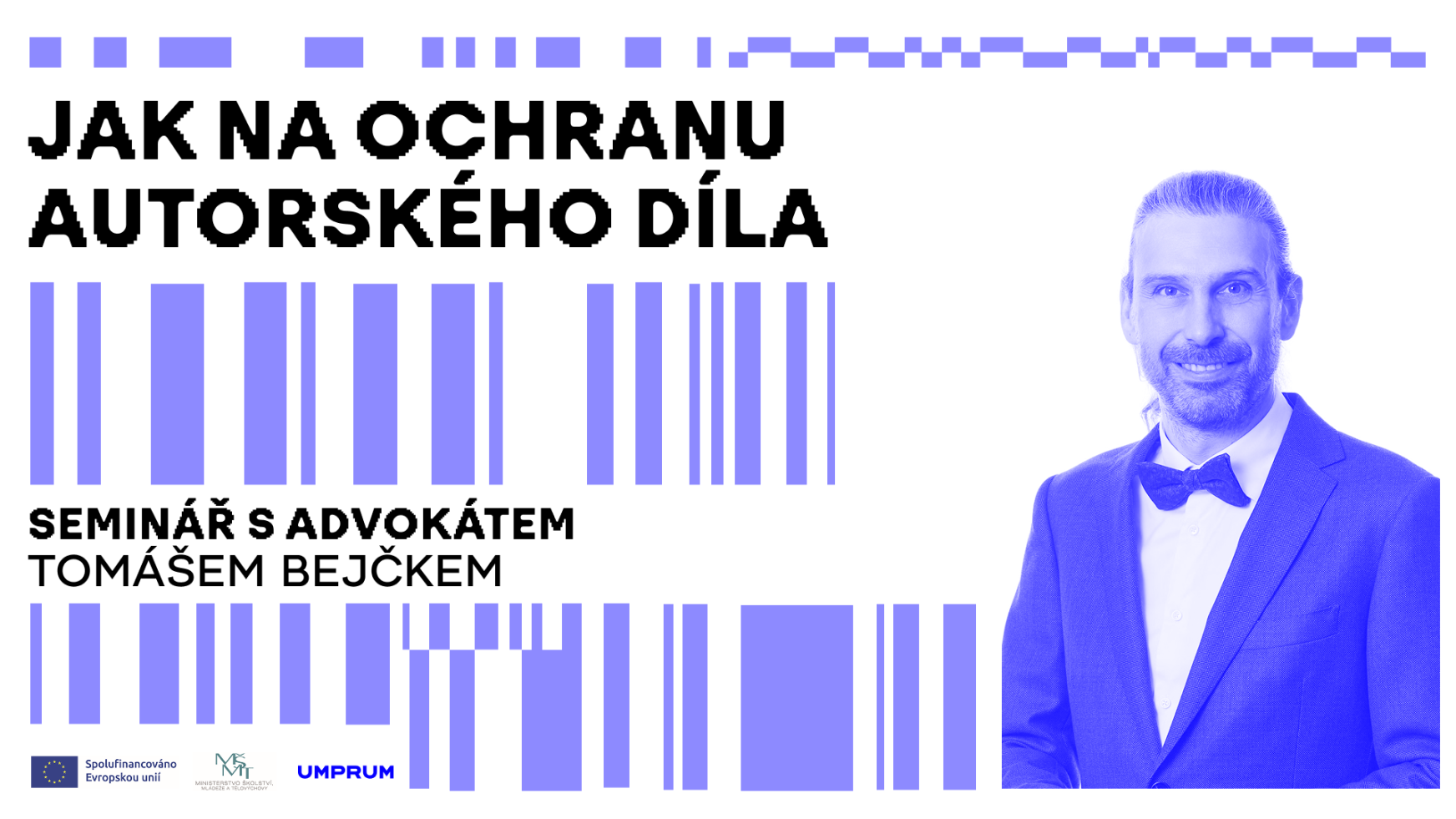 Jak na ochranu autorského díla: seminář s advokátem Tomášem Bejčkem
