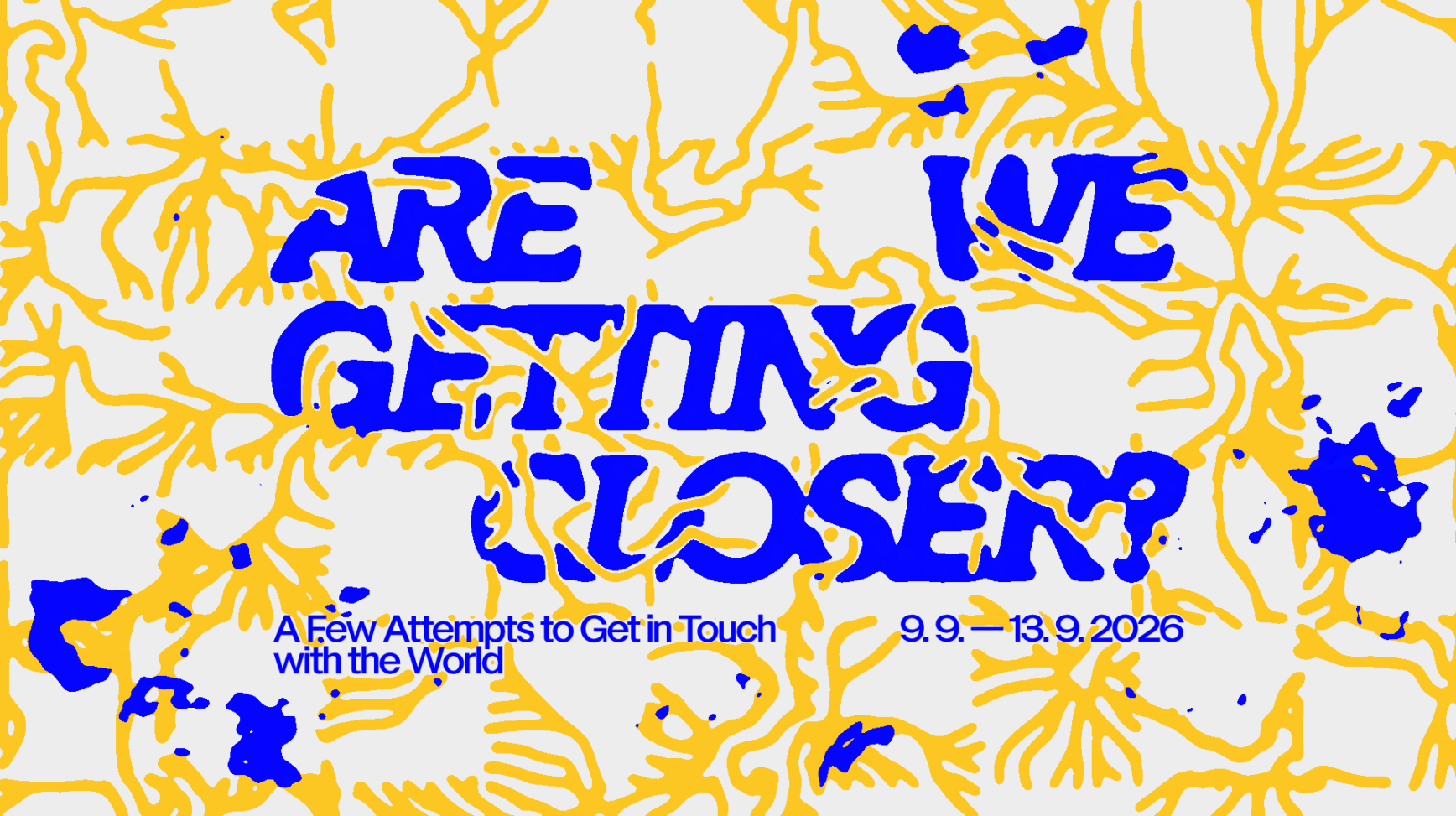 Are We Getting Closer?
UMPRUM na Ars Electronica Festival
