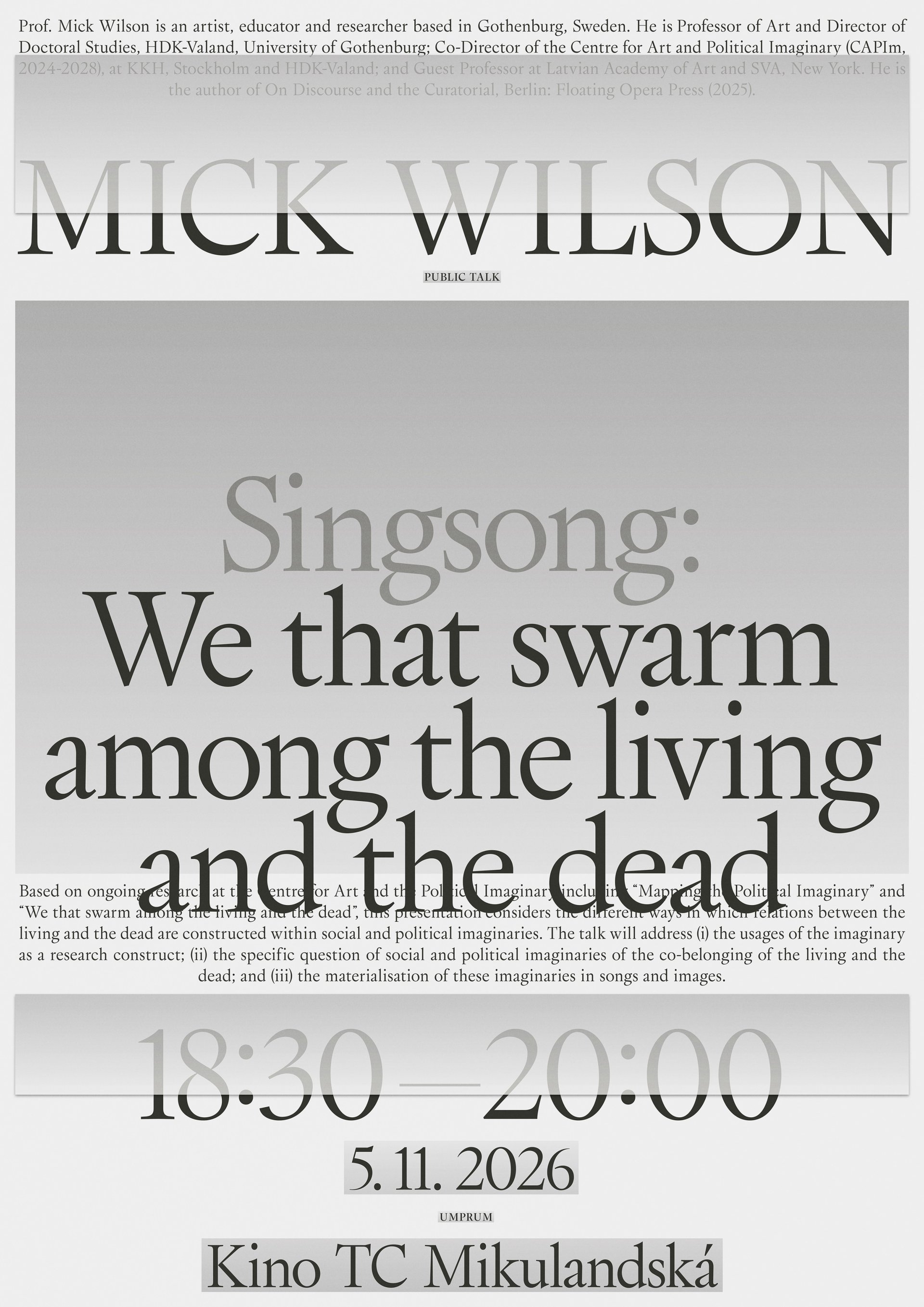 Mick Wilson: Singsong: We that swarm among the living and the dead