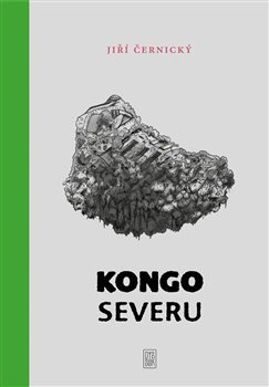 Kniha Jiřího Černického Kongo severu