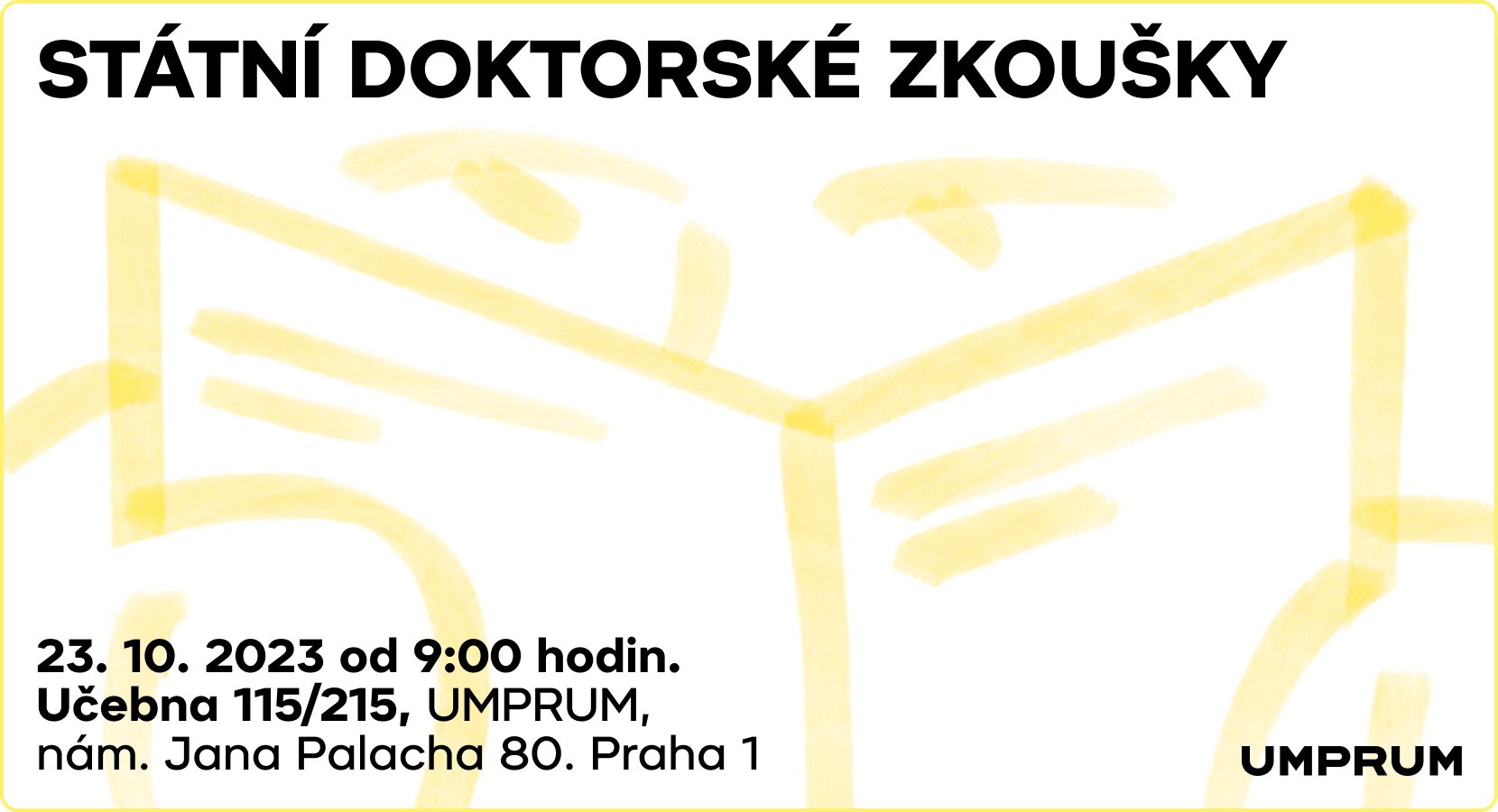 Pozvánka na Státní doktorské zkoušky na UMPRUM