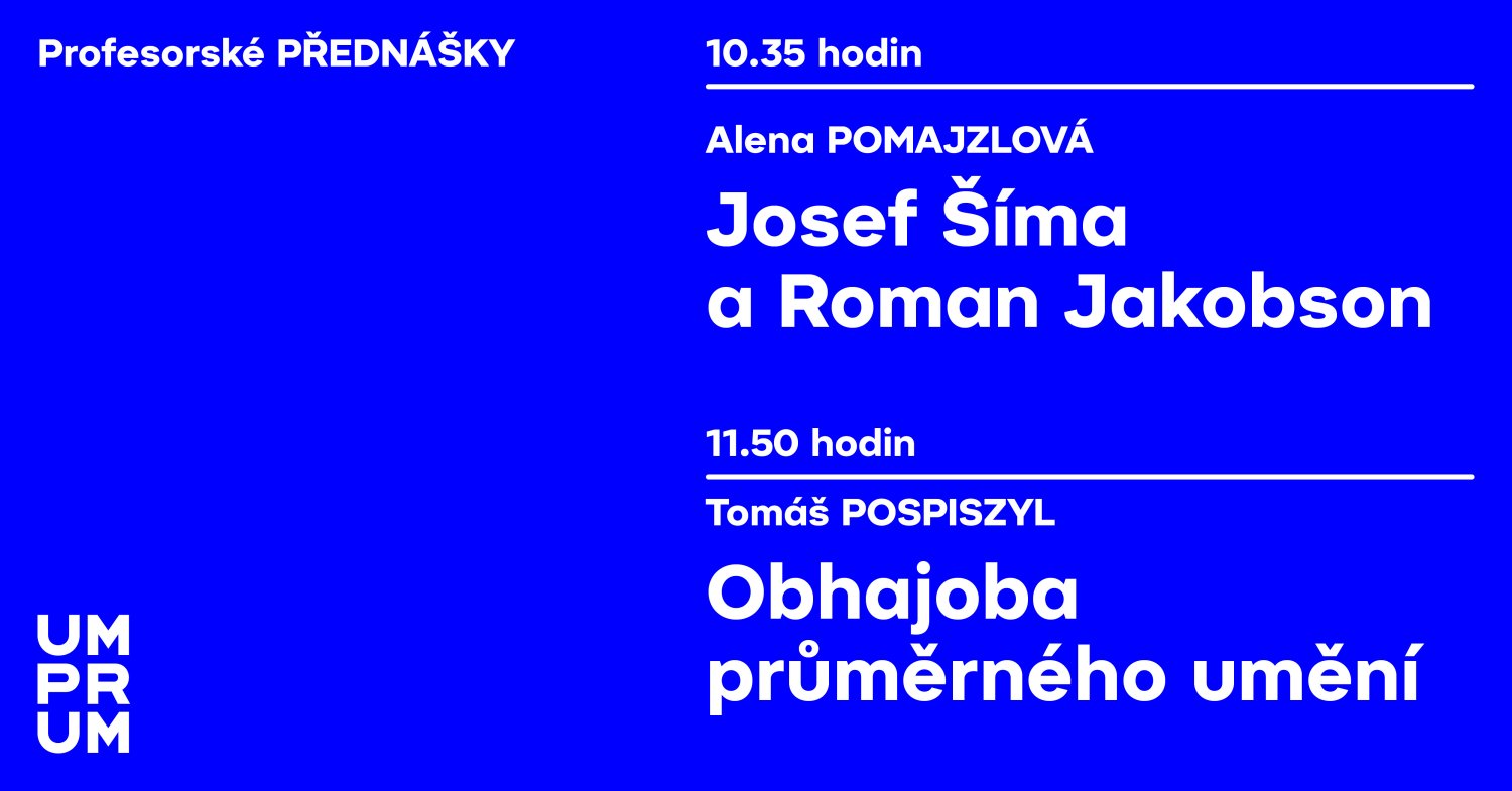 Profesorské přednášky Aleny Pomajzlové a Tomáše Pospiszyla