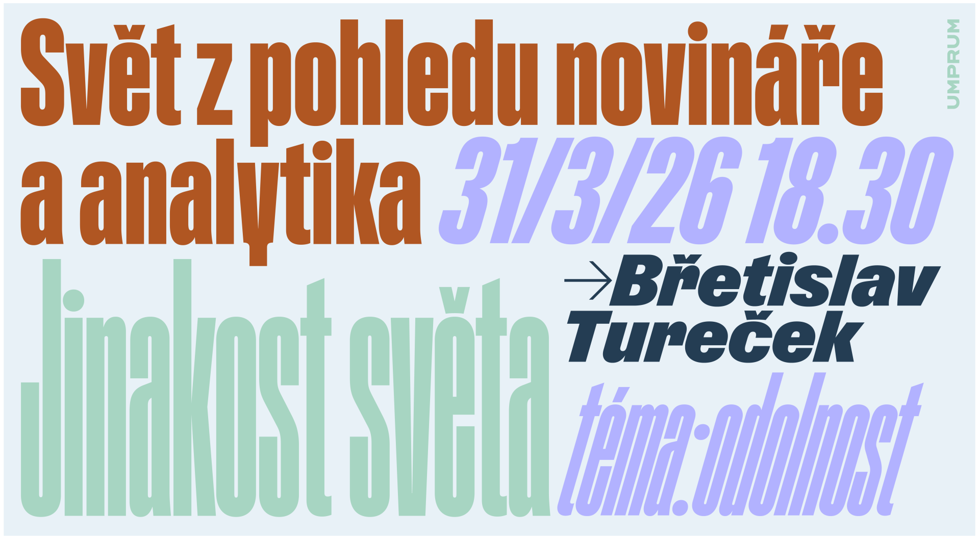 Jinakost světa – Břetislav Tureček – Svět z pohledu novináře a analytika