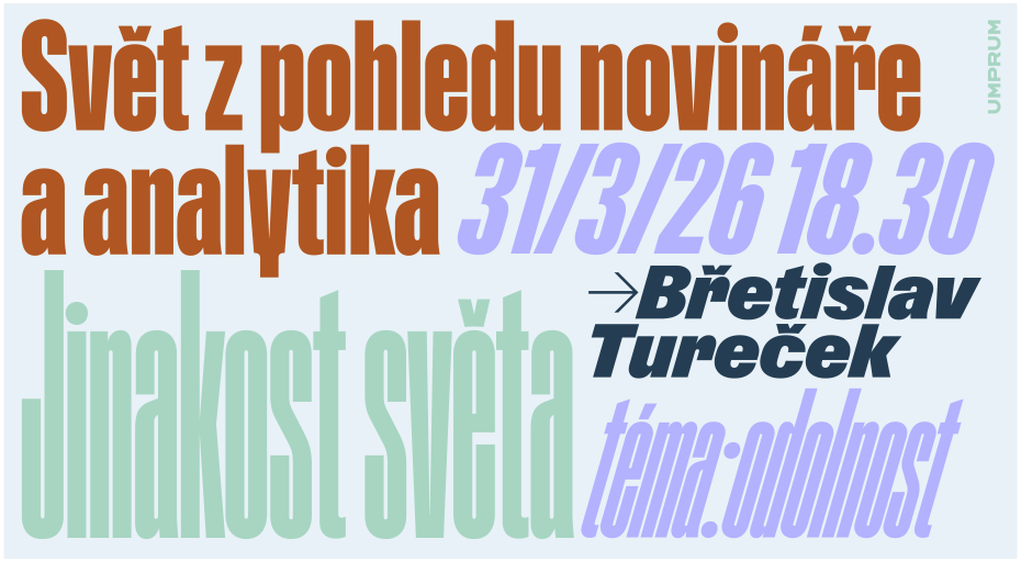 Jinakost světa – Břetislav Tureček – Svět z pohledu novináře a analytika