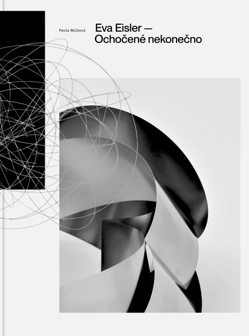 Eva Eisler – Ochočené nekonečno