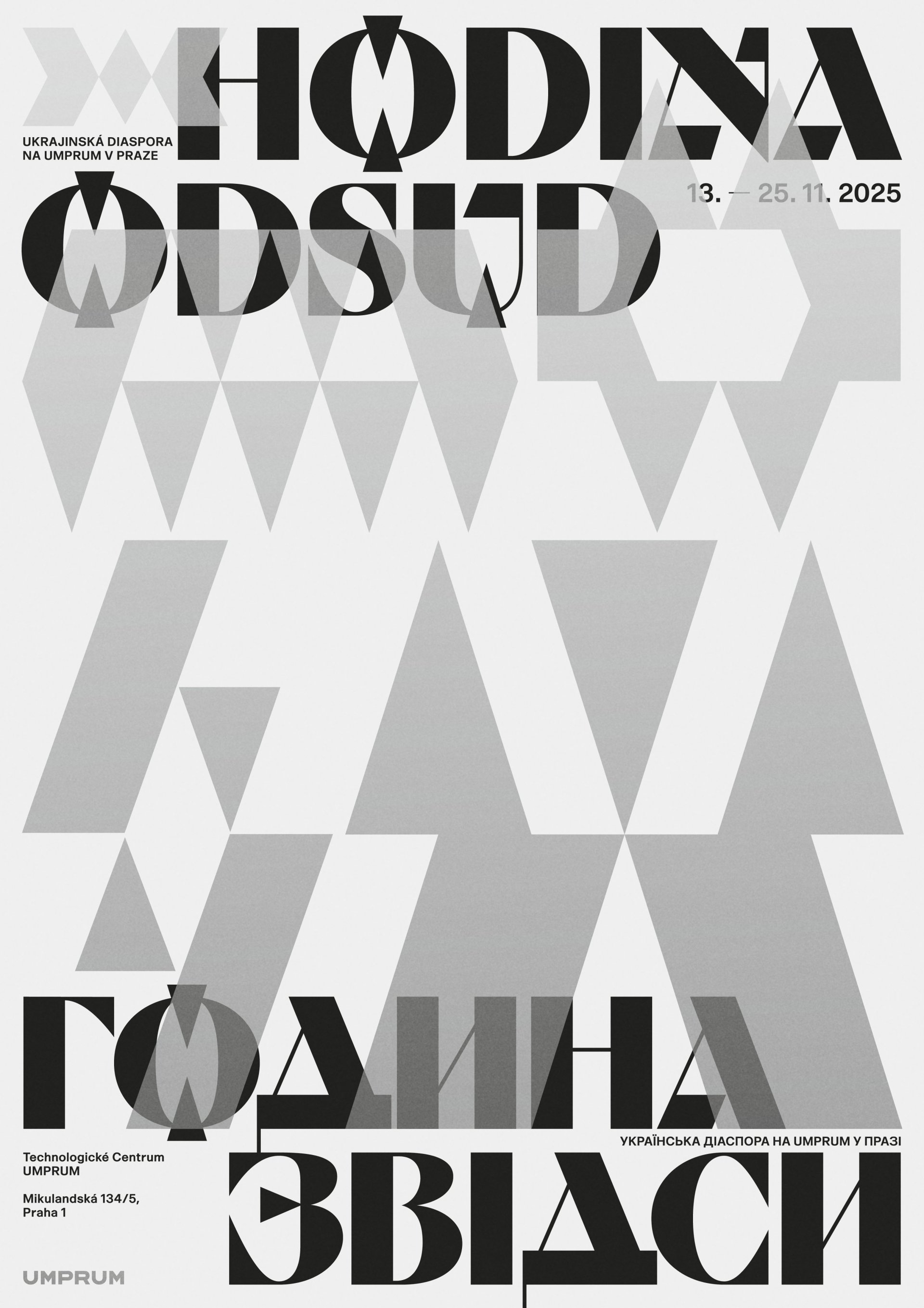 Hodina odsud. 
Ukrajinská diaspora na UMPRUM v Praze
