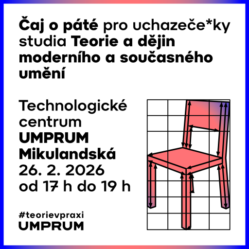 Čaj o páté pro uchazeče*ky o studium na KTDU 26. 2. 2026