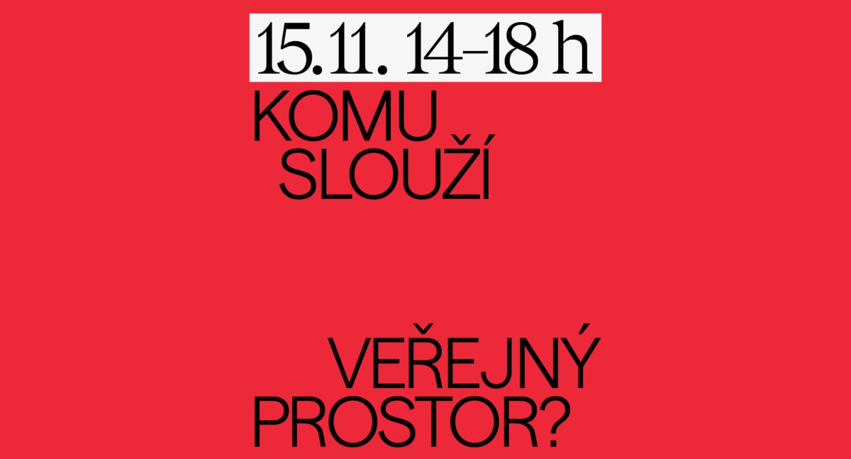 Konference: Komu slouží veřejný prostor?